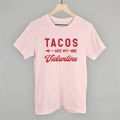 Tacos Are My Valentine