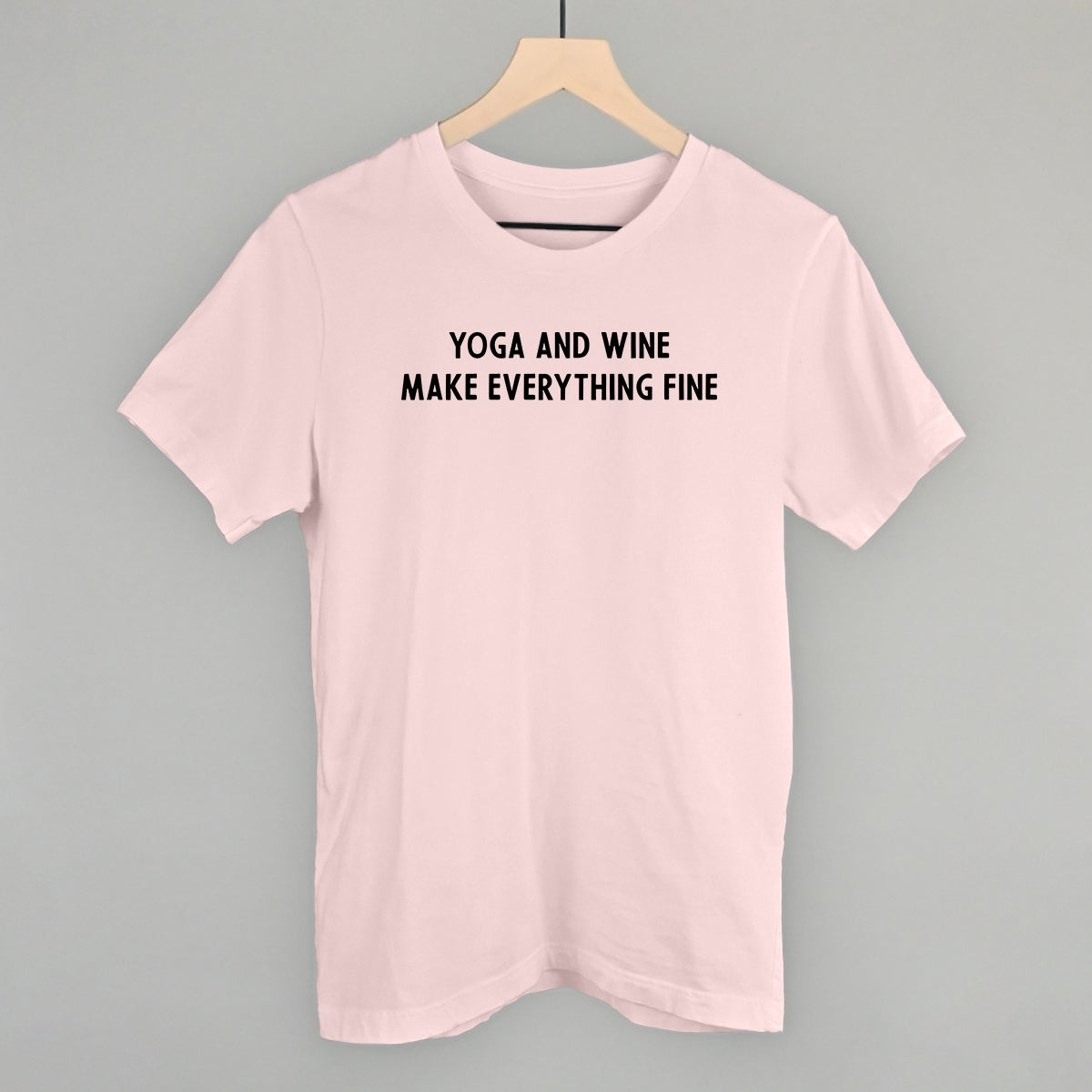 Yoga And Wine Make Everything Fine