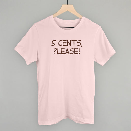 5 Cents, Please!