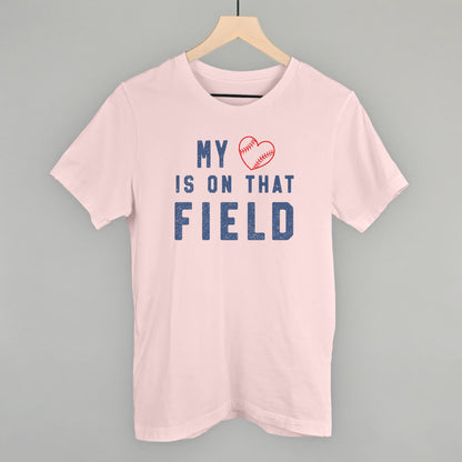 My Heart Is On That Field