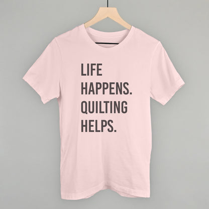 Life Happens Quilting Helps