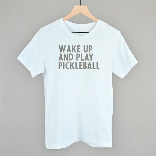 Wake Up And Play Pickleball