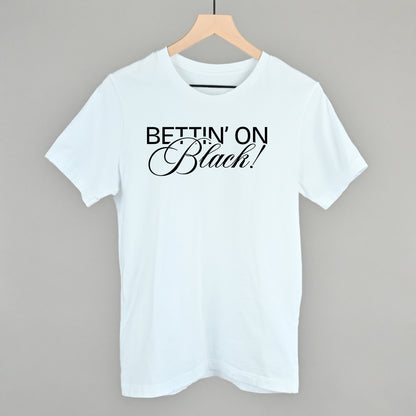 Bettin' On Black