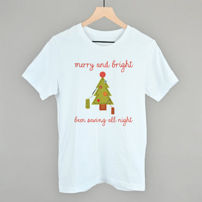 Merry and Bright Been Sewing All Night