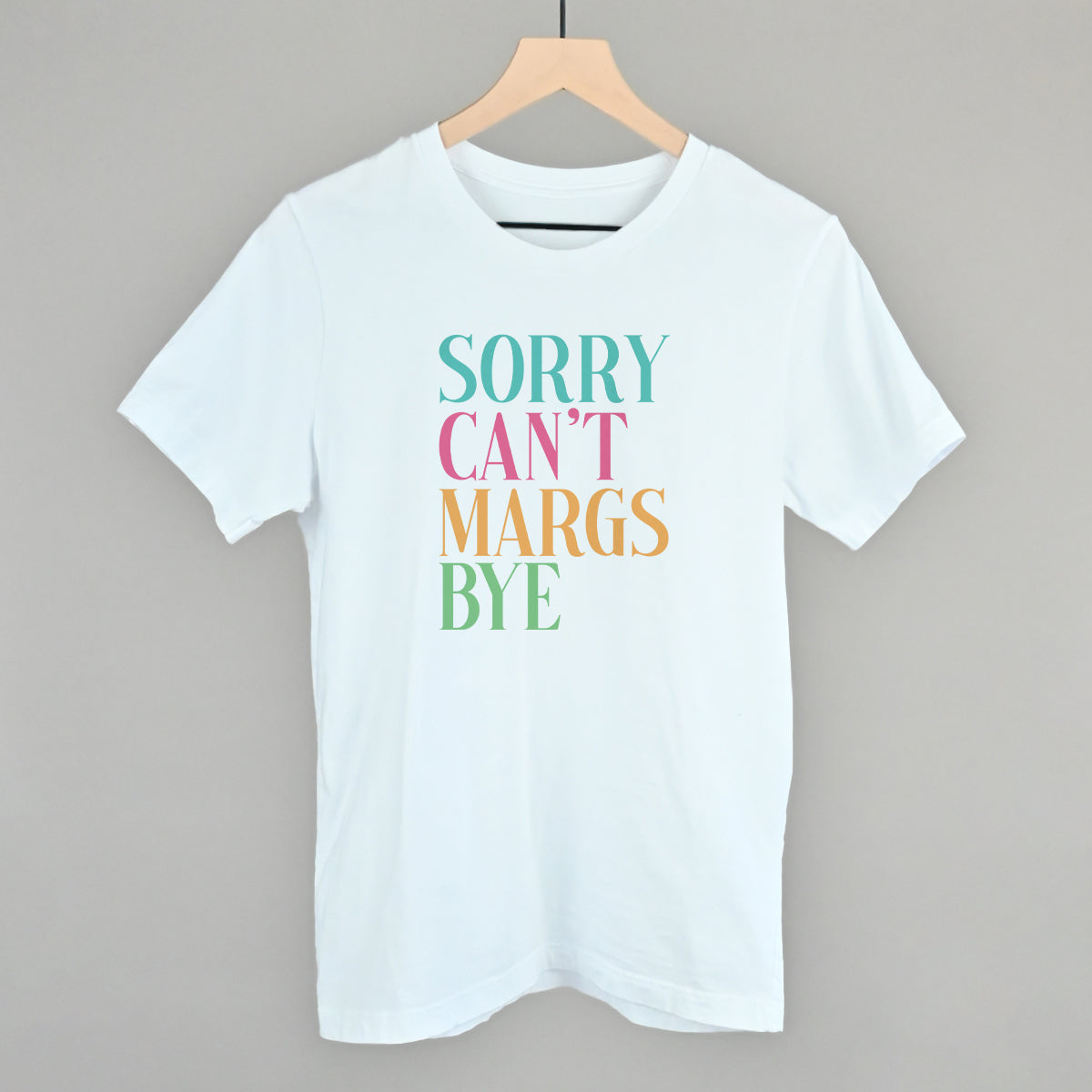 Sorry Cant Margs Bye