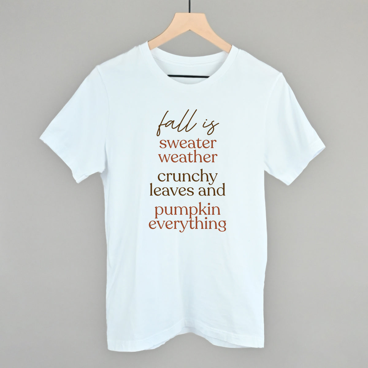 Fall Is Sweaters, Leaves And Pumpkins
