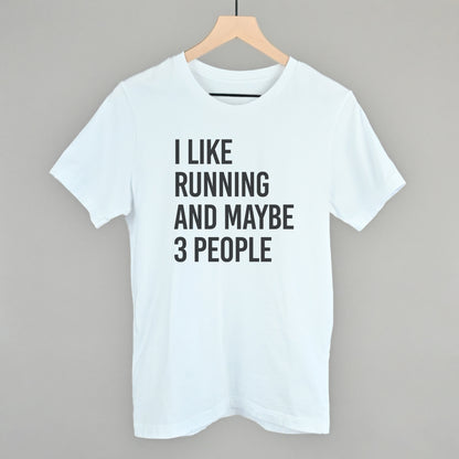 I Like Running And Maybe 3 People