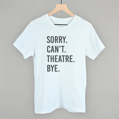 Sorry Can't Theatre Bye