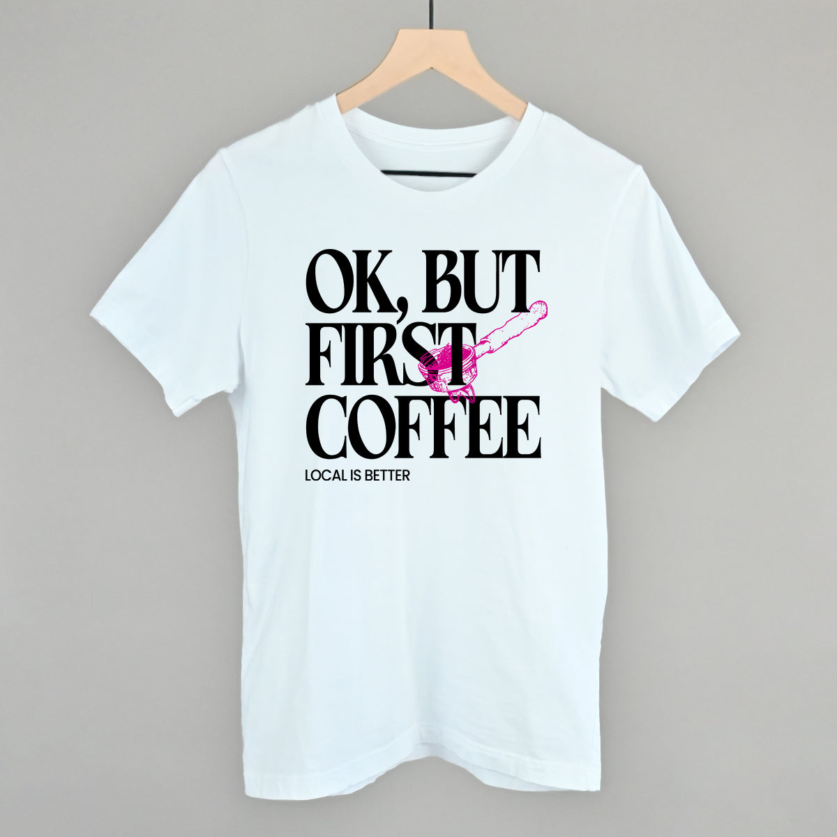 Ok But First Coffee