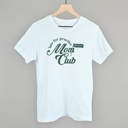 Late For Practice Mom Club