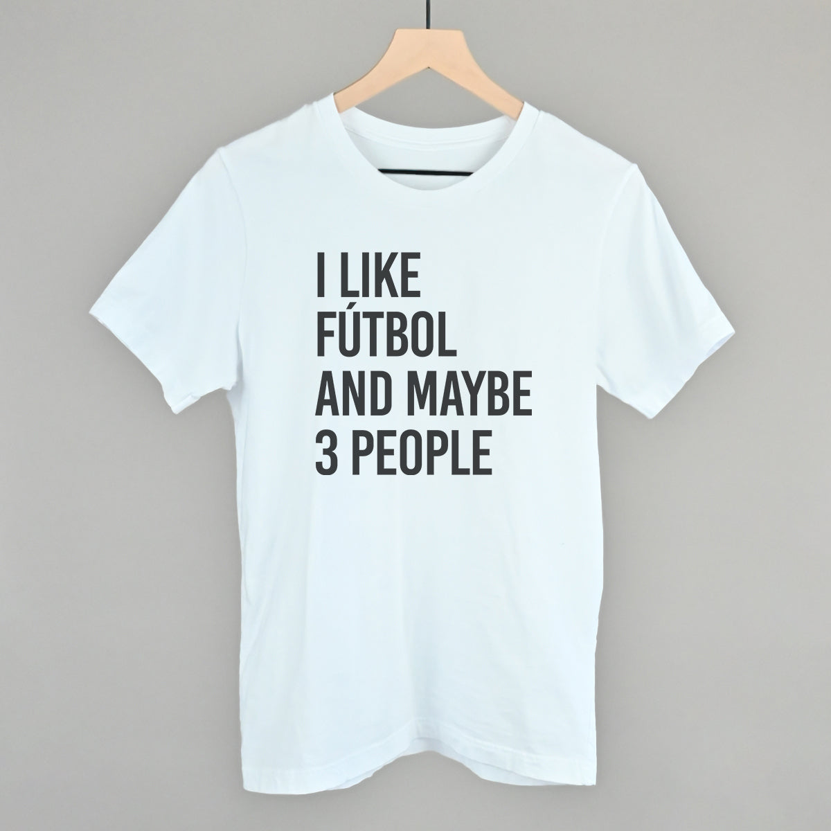 I Like Fútbol And Maybe 3 People