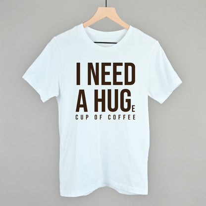I Need A Hug (Coffee)
