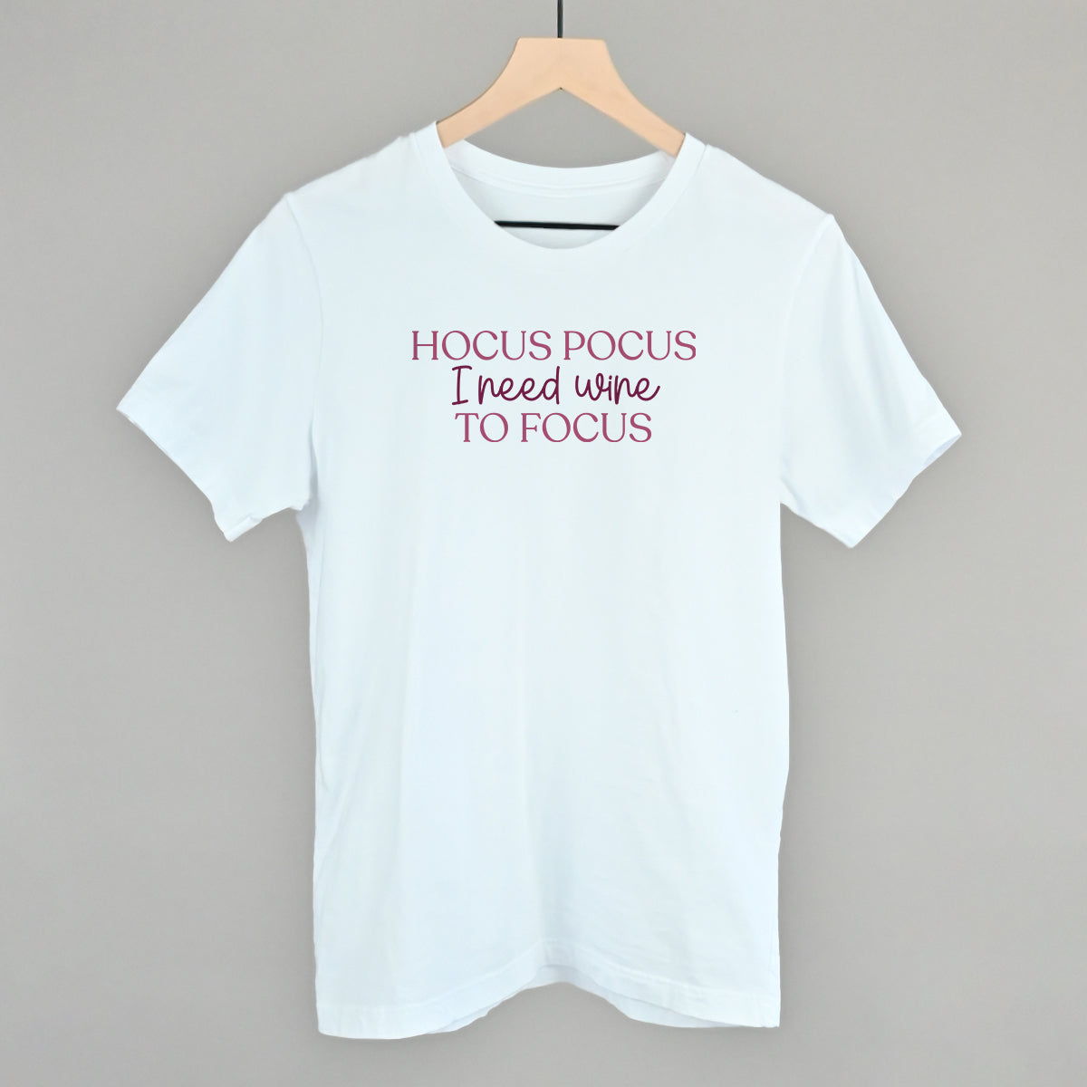 Hocus Pocus I Need Wine To Focus