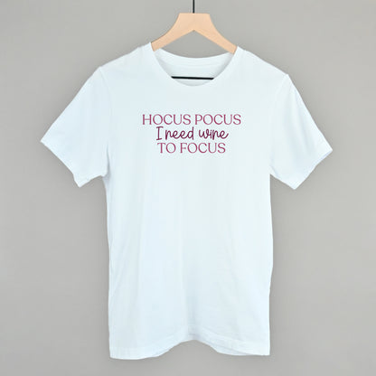 Hocus Pocus I Need Wine To Focus