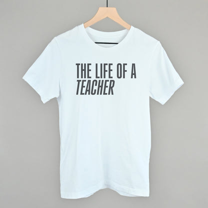 The Life Of A Teacher