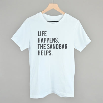 Life Happens The Sandbar Helps