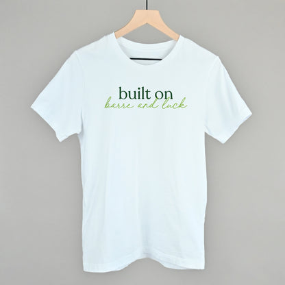 Built On Barre And Luck