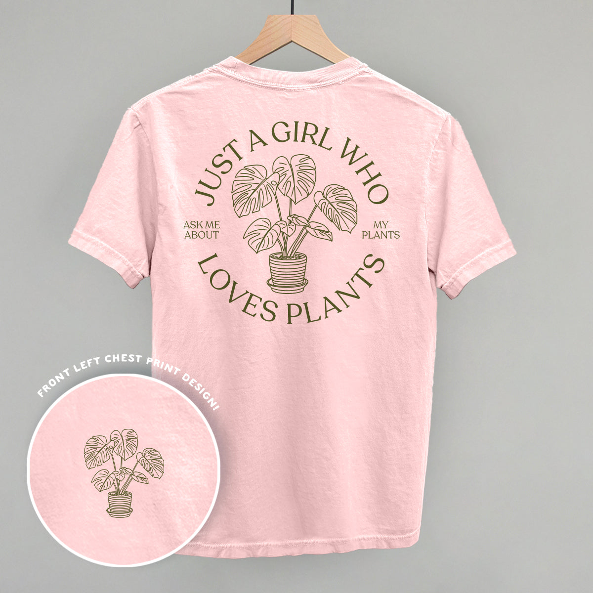 Just A Girl Who Loves Plants (Back Print)