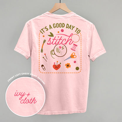 It's A Good Day To Stitch (Back Print)