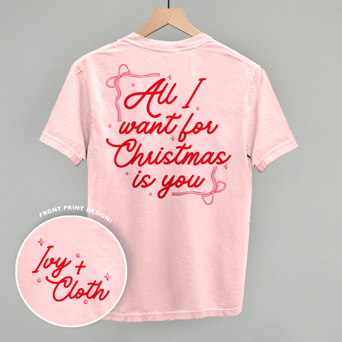 All I Want For Christmas Is You Bows (Back Print)