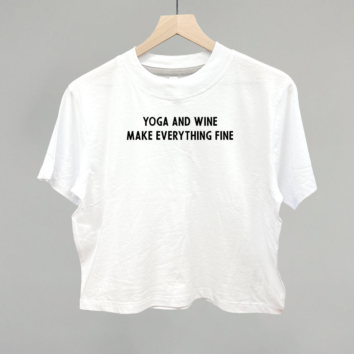 Yoga And Wine Make Everything Fine