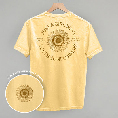 Just A Girl Who Loves Sunflowers (Back Print)