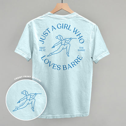 Just A Girl Who Loves Barre (Back Print)
