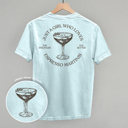 Just A Girl Who Loves Espresso Martinis (Back Print)