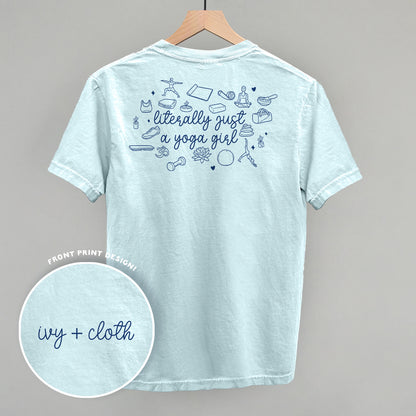 Literally Just A Yoga Girl (Back Print)
