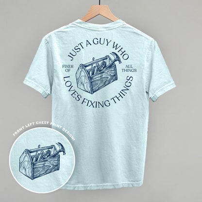 Just A Guy Who Loves Fixing Things (Back Print)