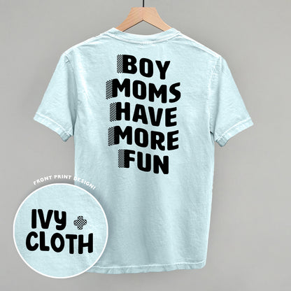 Boy Moms Have More Fun (Back Print)