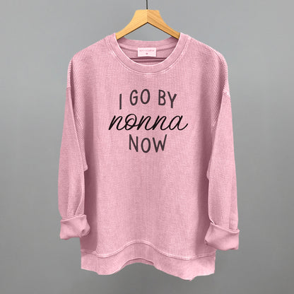 I Go By Nonna Now