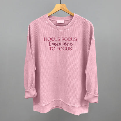 Hocus Pocus I Need Wine To Focus