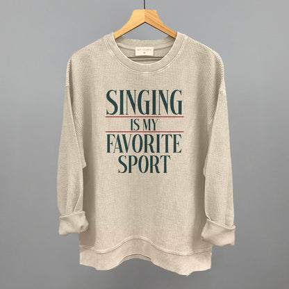 Singing Is My Favorite Sport