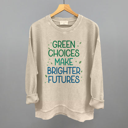 Green Choices Make Brighter Futures