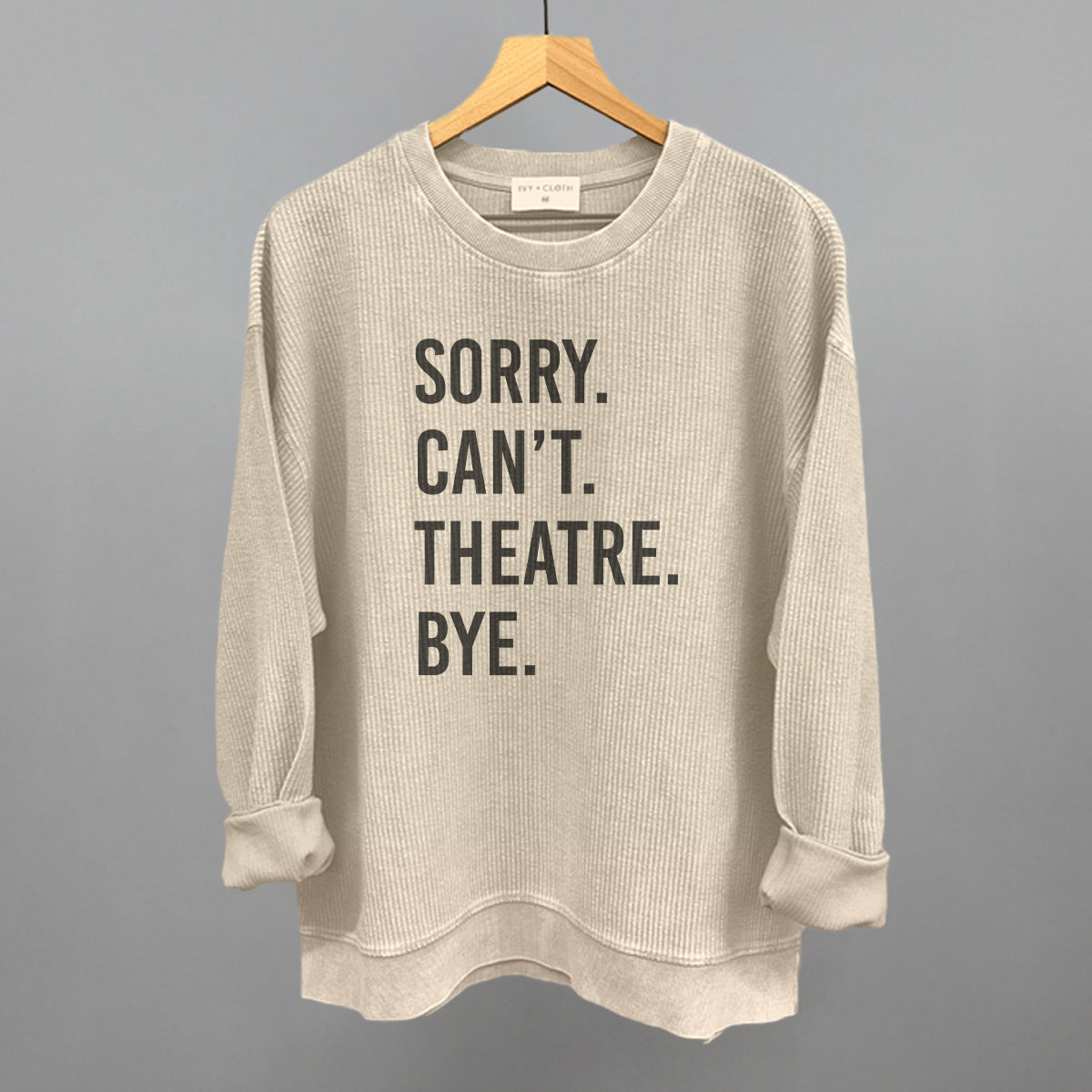 Sorry Can't Theatre Bye
