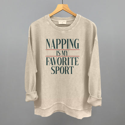 Napping Is My Favorite Sport
