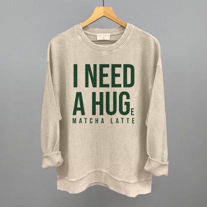 I Need A Hug (Matcha)