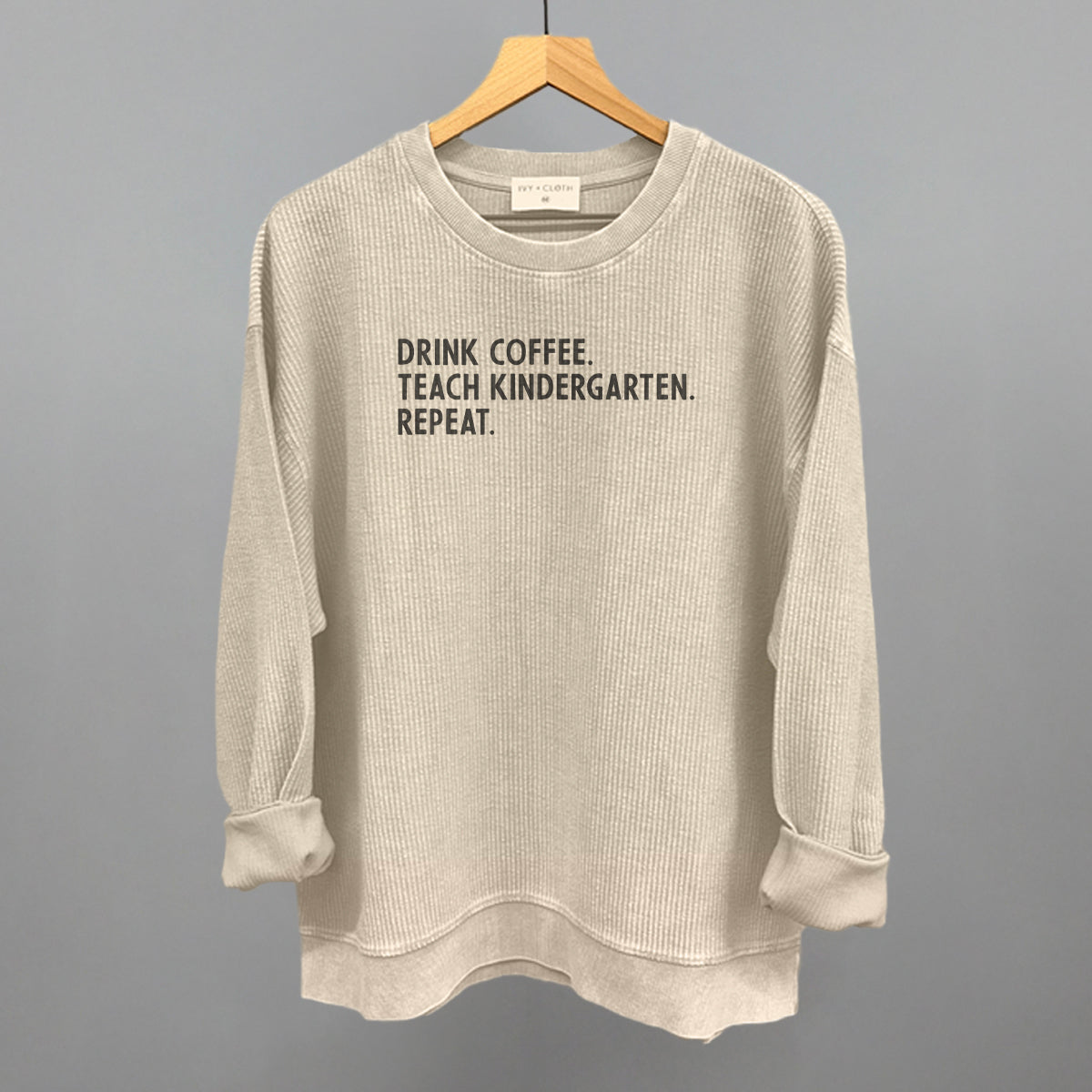 Drink Coffee Teach Kindergarten Repeat