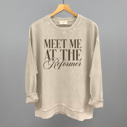 Meet Me At The Reformer