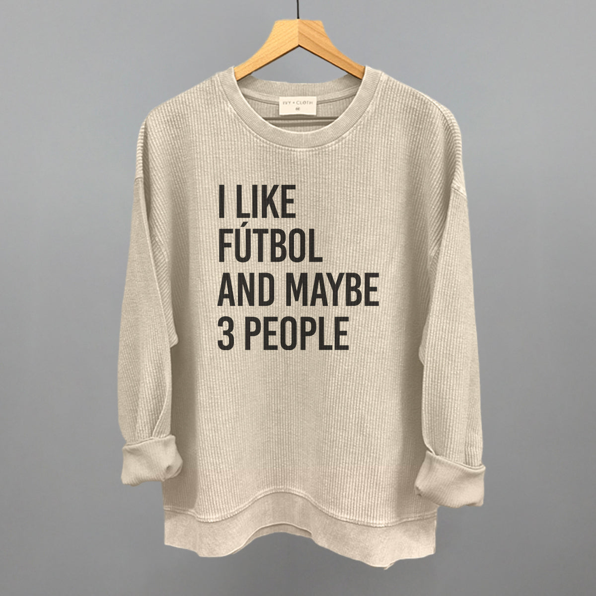 I Like Fútbol And Maybe 3 People