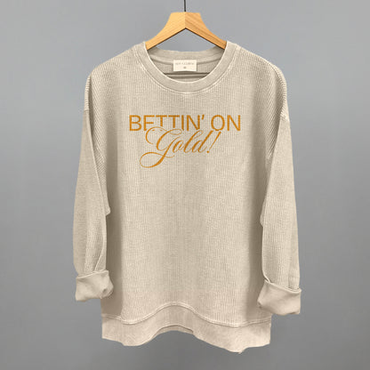 Bettin' On Gold