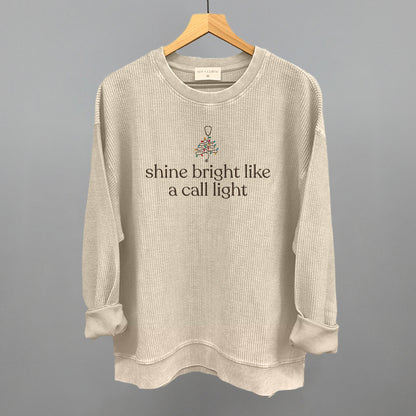 Shine Bright Like A Call Light