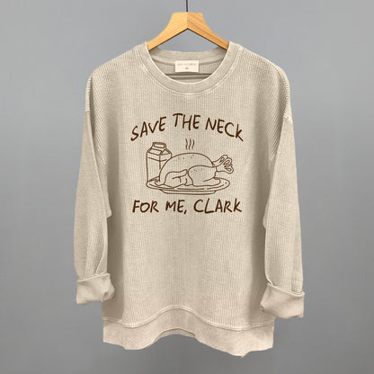 Save The Neck For Me Clark