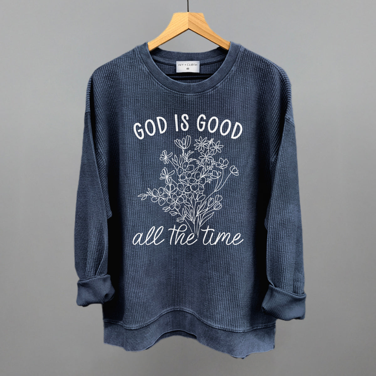 God Is Good All The Time Floral