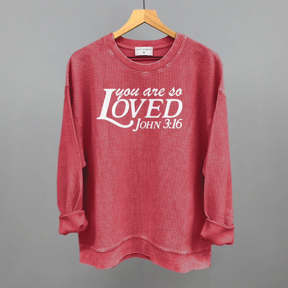 You Are So Loved (White)