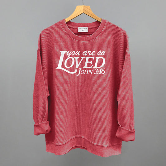 You Are So Loved (White)