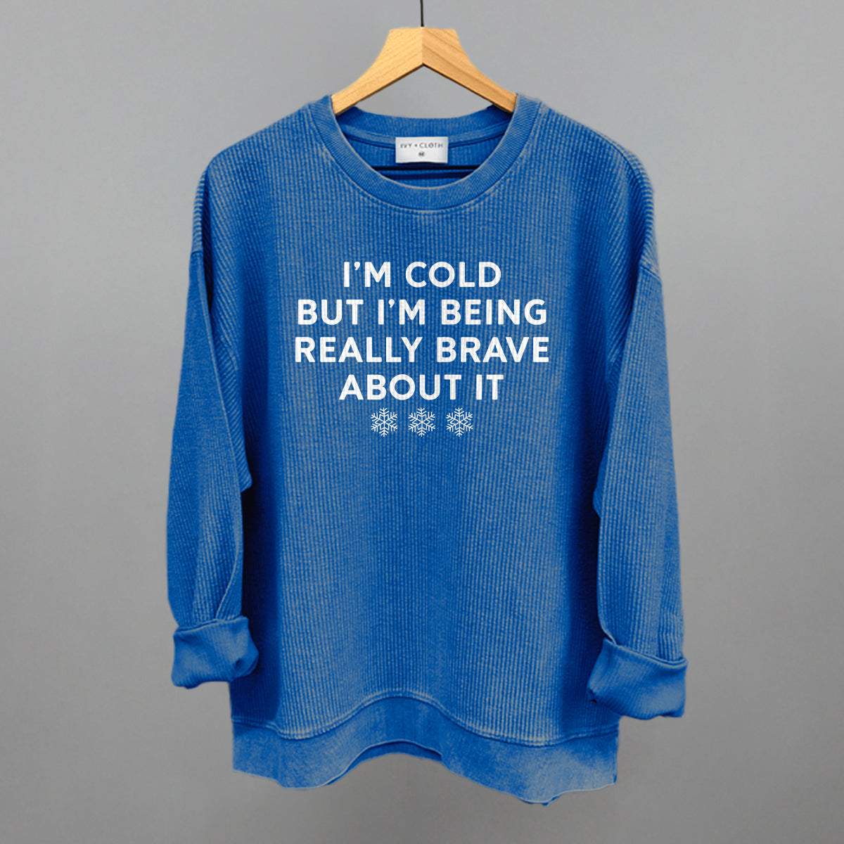 I'm Cold But Am Being Really Brave