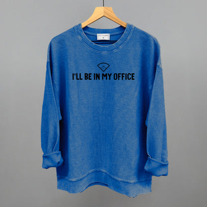 I'll Be In My Office (Baseball Diamond)