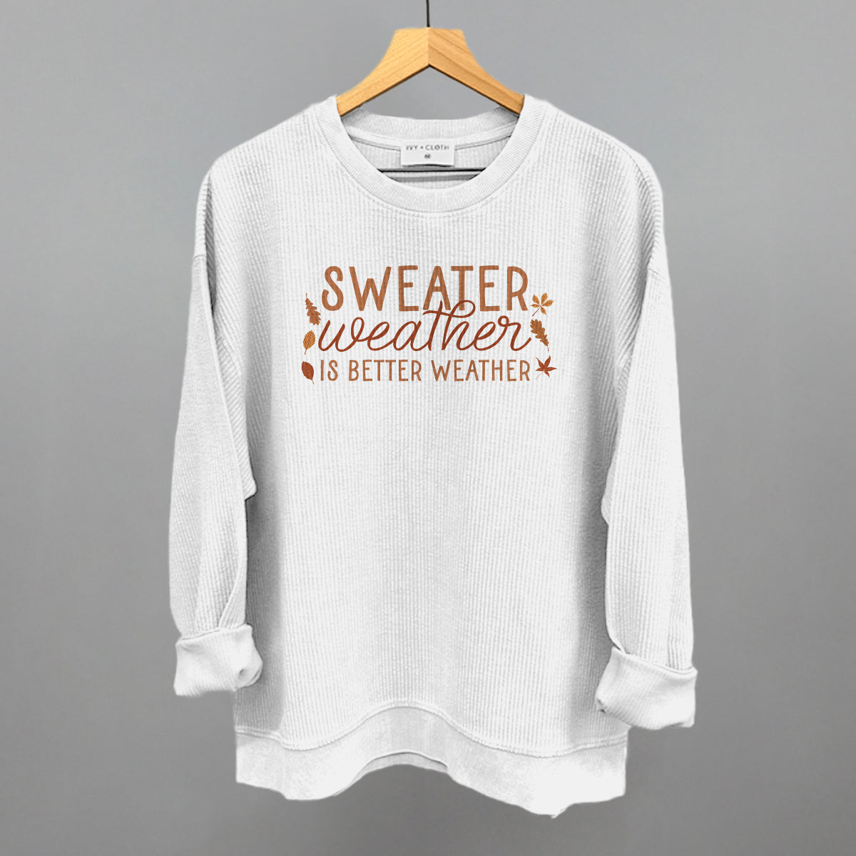 Sweater Weather Is Better Weather